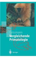 Vergleichende Primatologie: (Springer-Lehrbuch)