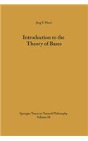 Introduction to the Theory of Bases: (18 Springer Tracts in Natural Philosophy)