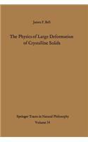 Physics of Large Deformation of Crystalline Solids
