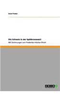 Die Schweiz in der Spätbronzezeit: Mit Zeichnungen von Friederike Hilscher-Ehlert(German)