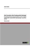 Kein Verstehen ohne fundamentale Ontologie