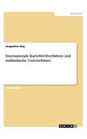 Internationale Kartellzivilverfahren und ausländische Unternehmen