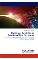 Malicious Behavior in Mobile Adhoc Networks