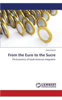 From the Euro to the Sucre