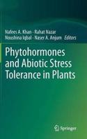 Phytohormones and Abiotic Stress Tolerance in Plants [Special Indian Edition - Reprint Year: 2020] [Paperback] Nafees A. Khan; Rahat Nazar; Noushina Iqbal; Naser A. Anjum