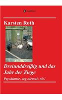 Dreiunddreißig und das Jahr der Ziege