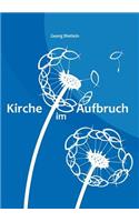 Kirche im Aufbruch