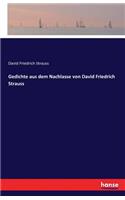 Gedichte aus dem Nachlasse von David Friedrich Strauss