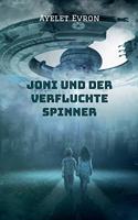 Joni und der verfluchte Spinner