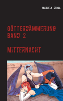 Götterdämmerung: Band 2 - Mitternacht