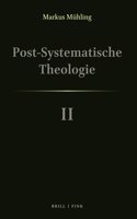 Post-Systematische Theologie II