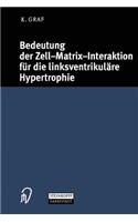Bedeutung der Zell-Matrix-Interaktion für die linksventrikuläre Hypertrophie: (German)