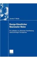Design Künstlicher Neuronaler Netze