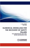 Numerical Modelling for the Recovery of Safety Pillars