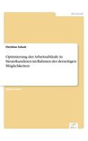 Optimierung der Arbeitsabläufe in Steuerkanzleien im Rahmen der derzeitigen Möglichkeiten