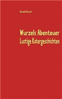 Wurzels Abenteuer Lustige Katergeschichten: Katergeschichten(German)