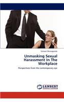 Unmasking Sexual Harassment in the Workplace