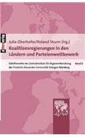 Koalitionsregierungen in Den Ländern Und Parteienwettbewerb