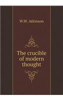 The crucible of modern thought