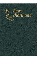 Rowe Shorthand