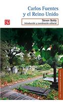Carlos Fuentes y El Reino Unido: (Vida y Pensamiento de Mexico)