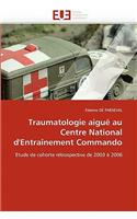 Traumatologie Aiguë Au Centre National d''entraînement Commando