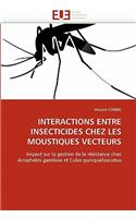 Interactions entre insecticides chez les moustiques vecteurs: (Omn.Univ.Europ.)