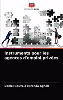 Instruments pour les agences d'emploi privées