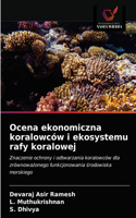 Ocena ekonomiczna koralowców i ekosystemu rafy koralowej
