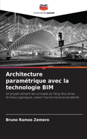 Architecture paramétrique avec la technologie BIM