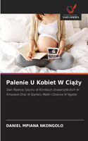 Palenie U Kobiet W Ciazy