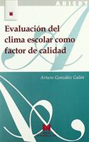 Evaluacion del clima escolar como factor de calidad