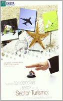 Nuevas tendencias y retos en el sector turismo: un enfoque interdisciplinar (Spanish Edition)