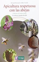 Apicultura respetuosa con las abejas: Colmenas de biodiversidad. La colmena redonda divisible