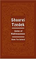 Shaarei Tzedek - Gates of Righteousness