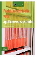 Praktijkorganisatie Voor Apothekersassistenten