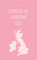 Echoes of the Wandering Isles