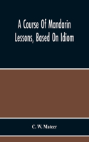 Course Of Mandarin Lessons, Based On Idiom