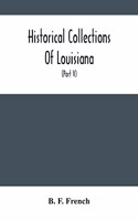 Historical Collections Of Louisiana