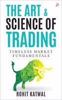 The Art & Science of Trading: Timeless Market Fundamentals (English)