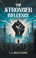 The Stronger Influence Book Two (Edition2024)