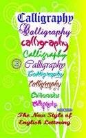 Calligraphy : The New Style Of English Lettering Vol.-2