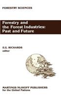 Forestry and the Forest Industries: Past and Future