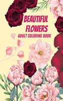 Beautiful Flowers Adult Coloring Book