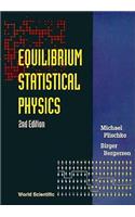 Equilibrium Statistical Physics (2nd Edition)