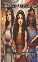 The Adventures of the Legendary Trio