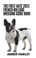 The First-rate 2023 French Bulldog Breeding Guide Book