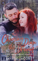 Chasing Down the Dream: A Best Friend's Sibling Romance