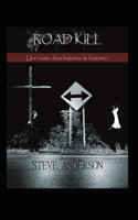 Road kill: Affection féline, Fantômes routiers
