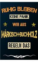 Ruhig bleiben keine Panik wir aus MÄRKISCH-BUCHHOLZ regeln das